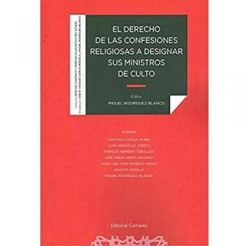 El derecho a las confesiones religiosas a designar sus ministros de culto