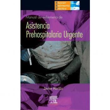 Manual de enfermería de asistencia prehospitalaria urgente