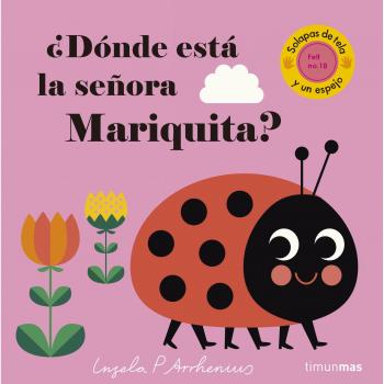 ¿Dónde está la señora Mariquita?: Solapas de tela y un espejo - Ingela P Arrhenius