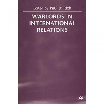 Warlords in International Relations
