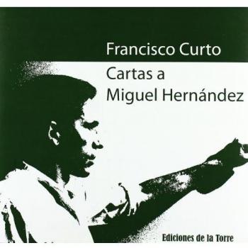 Cartas a Miguel Hernández: 6