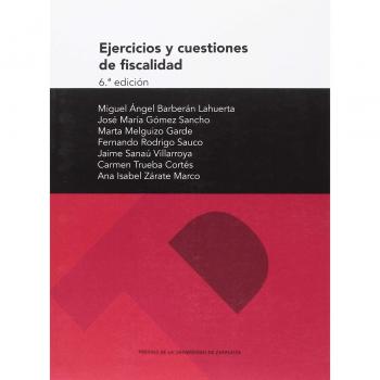 EJERCICIOS Y CUESTIONES DE FISCALIDAD 6ª EDICIÓN