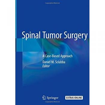 Spinal Tumor Surgery: A Case-Based Approach