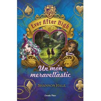 Ever After High 3. Un Món Meravellàstic