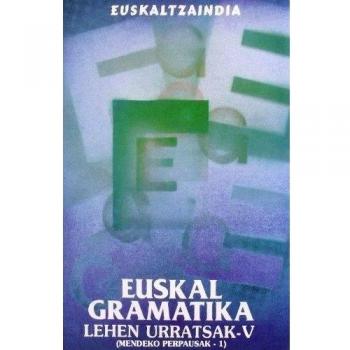 Euskal Gramatika: lehen urratsak