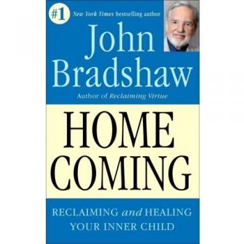 Homecoming: Reclaiming and Championing Your Inner Child