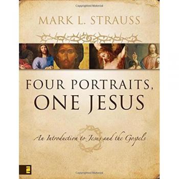 Four Portraits, One Jesus: An Introduction to Jesus and the Gospels