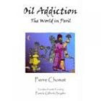 Adicción al Aceite: El Mundo en Peligro (Edición Rústica)