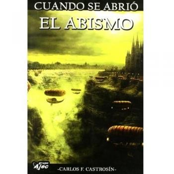 Cuando Se Abrio El Abismo
