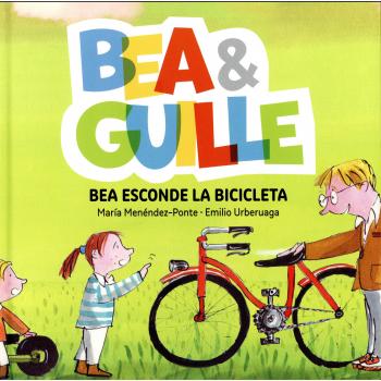 Bea & Guille 4. Bea esconde la bicicleta - María Menéndez-ponte