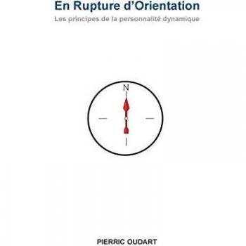 En Ruptura de Orientación: Los Principios de la Personalidad Dinámica (Tapa Blanda)