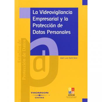 La videovigilancia empresarial y la protección de datos personales