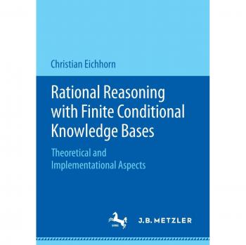 Rational Reasoning with Finite Conditional Knowledge Bases: Theoretical and Implementational Aspects