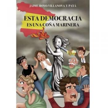 Esta democracia es una coña marinera