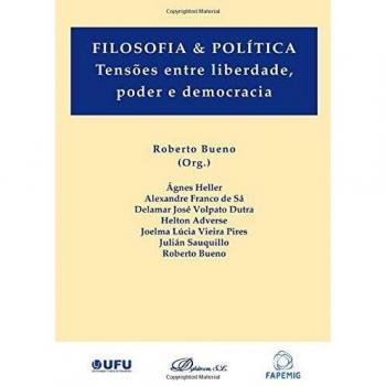 Filosofia y política: Tensões entre liberdade, poder e democracia