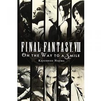 Final Fantasy VII: On the Way to a Smile