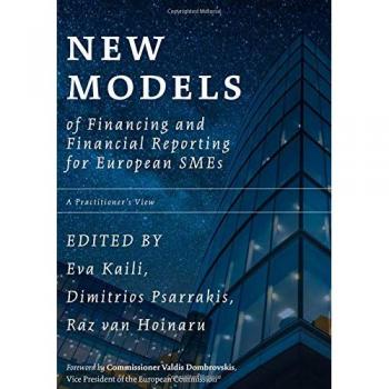 New Models of Financing and Financial Reporting for European SMEs: A Practitioner's View