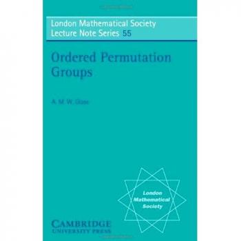 Grupos de Permutación Ordenados. (Serie de Notas de Conferencias de la Sociedad Matemática de Londres, vol. 55)