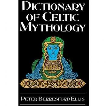 Celtic Mythology Encyclopedia: A Comprehensive Guide by Peter Berresford Ellis
