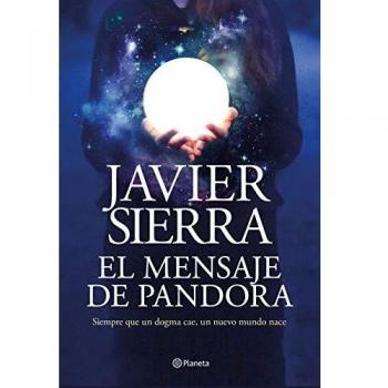 El mensaje de Pandora - Javier Sierra