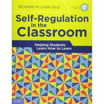 Self-regulation in the Classroom: Helping Students Learn How to Learn
