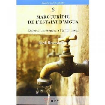Marc jurídic de l'estalvi d'aigua: Especial referència a l'àmbit local: 6
