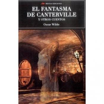 EL FANTASMA DE CANTERVILLE Y OTROS CUENTOS