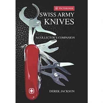 Swiss Army Knives: A Collector’s Edition