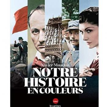 Nuestra Historia en Colores - Xavier Mauduit (Libro ilustrado sobre la historia)