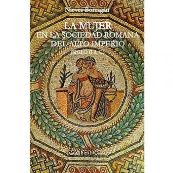 La mujer en la sociedad romana del Alto Imperio