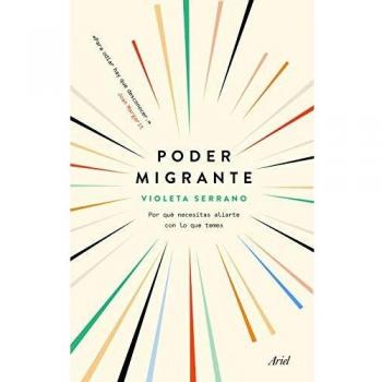 Poder migrante: Por qué necesitas aliarte con lo que temes