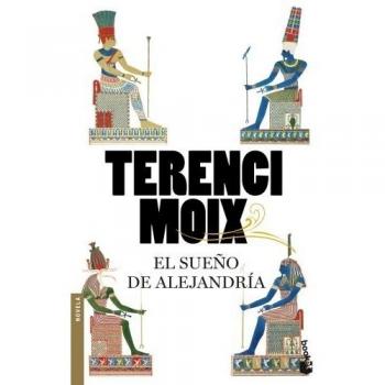 El sueño de Alejandría - Terenci Moix