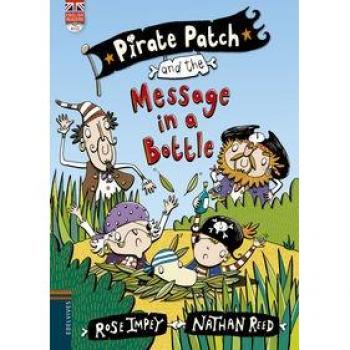 Pirate Patch and the Message in a Bottle: 1 - Rose Impey