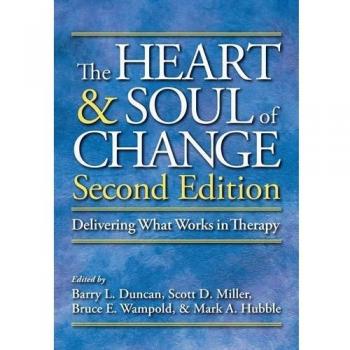 The Heart and Soul of Change: Delivering What Works in Therapy