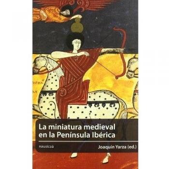 Miniatura Medieval En La Peninsul