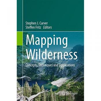 Mapping Wilderness: Concepts, Techniques and Applications