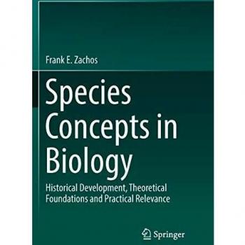 Species Concepts in Biology: Historical Development, Theoretical Foundations and Practical Relevance