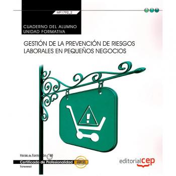Cuaderno del alumno. Gestión de la prevención de riesgos laborales en pequeños negocios
