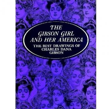 The  Gibson Girl and Her America
