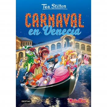 Carnaval en Venecia: Tea Stilton 25 - Tea Stilton