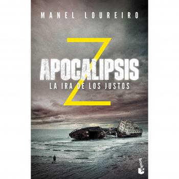 Apocalipsis Z. La ira de los justos - Manel Loureiro