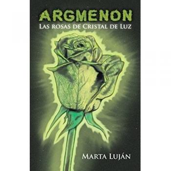 Argmenon: Las Rosas de Cristal de Luz