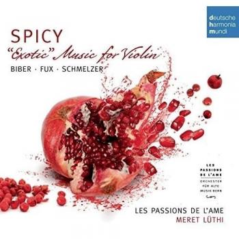 Spicy - Exotic Music For Violin By Biber, Schmelzer & Fux. Second Life Version