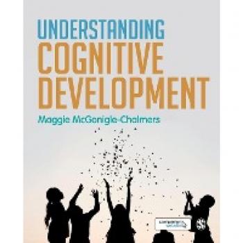 Cognitive Development Insights: A Comprehensive Guide by Maggie McGonigle-Chalmers