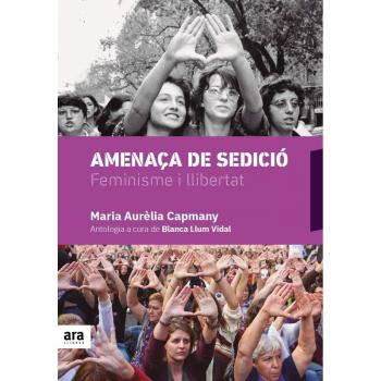 Amenaça de sedició: Feminisme i llibertat