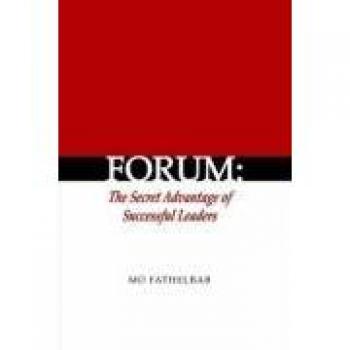 Forum: The Secret Advantage of Successful Leaders