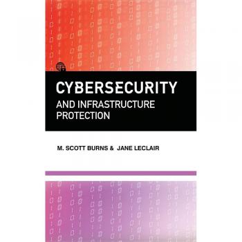Protección Cibernética y de Infraestructura: Guía Completa de M. Scott Burns