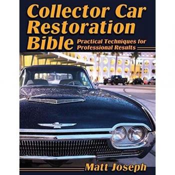 Collector Car Restoration Bible: Practical Techniques for Professional Results