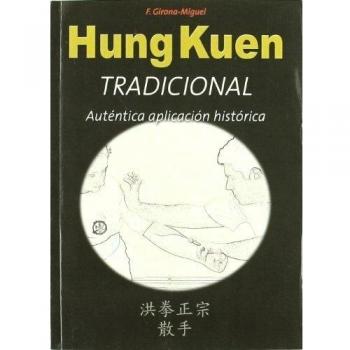 Hung Kuen Tradicional: auténtica aplicación histórica