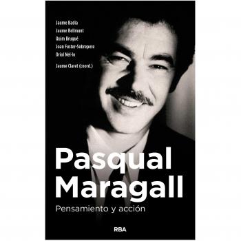 Pasqual Maragall. Pensamiento y acción